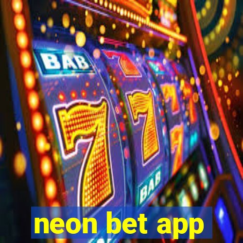 neon bet app